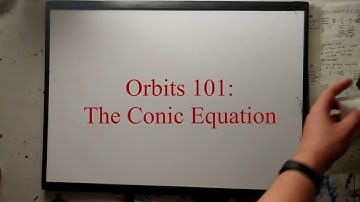 Orbits 101: The Conic Equation