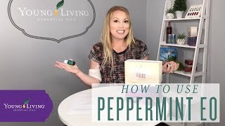 How to Use Peppermint Essential Oil | Young Living Essential Oils