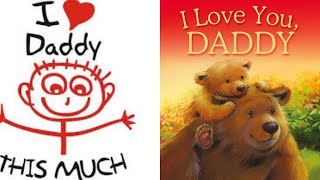 Bedtime story for kids. I Love you Daddy by Melanie Joyce. #storytime #learning #education #kidbook