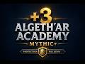 +3 Algeth’ar Academy | First Time Tanking (Prot Paladin) | Mythic+