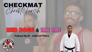 Red Dogg & Rae Rae Podcast Episode #01 - Leo Vieira