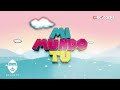 Dalmata - Mi Mundo Tú | Video Lyric