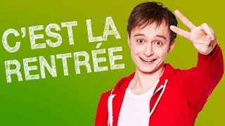 C'EST LA RENTRÉE !