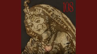 Video thumbnail of "108 - Ressurect To Destroy"