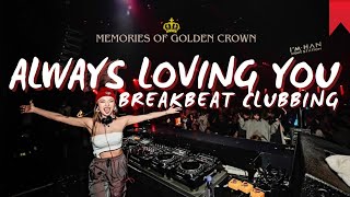 DJ ALWAYS LOVING YOU BREAKBEAT GOLDEN CROWN - DJ MIRACLES AXEL JOHANSSON - DJ BREAKBEAT BASS BETON