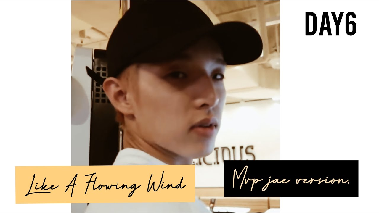 [FMV] ♡ Day6 Jae - Like A Flowing Wind ♡ || eng lyrics
