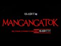 Tagalog Horror Story - MANGANGATOK (Based on True Story) || HILAKBOT TV