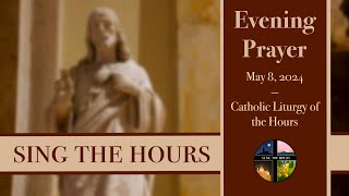 5.8.24 Vespers I, Wednesday Evening Prayer of the Liturgy of the Hours