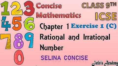 Chapter 1 Rational and Irrational Numbers Exe 1 C class 9th icse maths selina concise in hindi