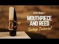 Saxophone Mouthpiece and Reed Setup Guide | Beginner Saxophone Course Lesson 1