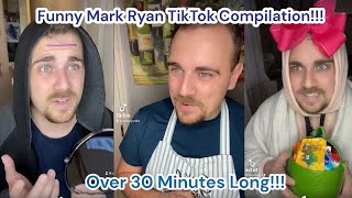 Funny Mark Ryan TikTok Compilation!! Over 35 Minutes Long!!!