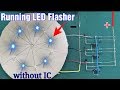 How to make Running LED chaser without IC