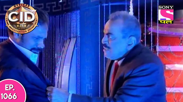 CID - सी आई डी - Episode 1066 - 24th May, 2017