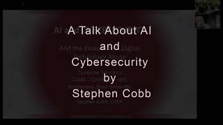 A Talk About AI and Cybersecurity by Stephen Cobb, 2025