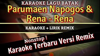 PARUMAEN NAPOGOS KARAOKE REMIX LIRIK | LAGU BATAK POPULER