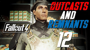 OUTCASTS AND REMNANTS - Fallout 4 Quest Mod Part 12