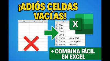 Cómo eliminar celdas vacías y combinar celdas en Excel 2025 | guía paso a paso