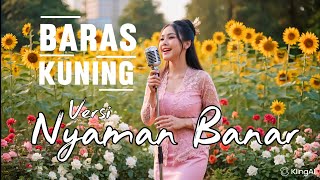 Baras Kuning - Lagu Banjar versi Nyaman Banar