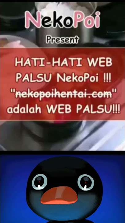 pingu noot not - ga bisa nonton nekopoi