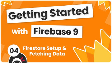 Getting Started with Firebase 9 #4 - Firestore Setup & Fetching Data