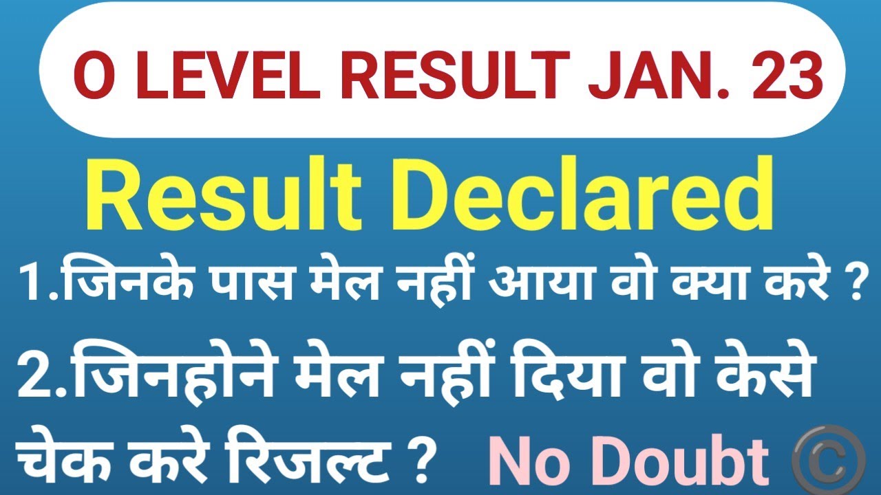 O LEVEL Result Declared January 2023 ll 