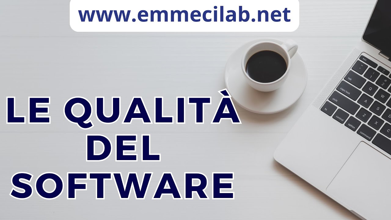 LE QUALITÀ DEL SOFTWARE | GUIDA FACILE per tutti