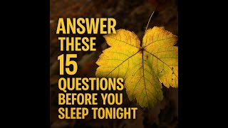 Answer These 15 Questions Before You Sleep Tonight 💤 | Self-Discovery Before Bed