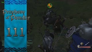 Mount & Blade Warband Prophesy of Pendor Gameplay - Episode 111: Better Late Than Never