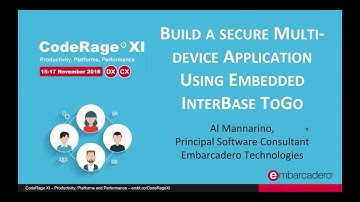 Multi-device Applications Using Embedded InterBase ToGo (Delphi) with Al Mannarino - CodeRage XI