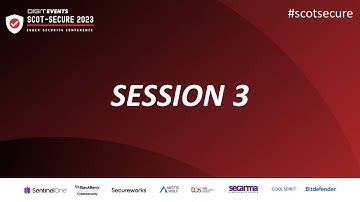 Scot-Secure Summit 2023 Edinburgh - SESSION 3