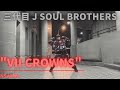 【ダンス】&quot;VII CROWNS&quot;三代目 J SOUL BROTHERS