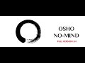 Osho  no mind  mditation  version longue original version