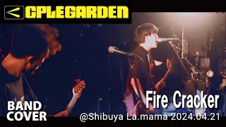 Fire Cracker LIVE @Shibuya La.mama 2024.04.21