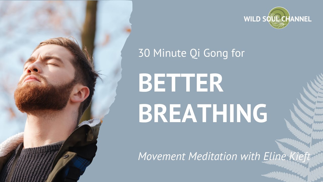 Qi Gong for Better Breathing YouTube