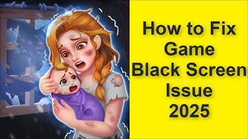 How to Fix Triple Tile: Match Puzzle Game Black Screen Issue 2025