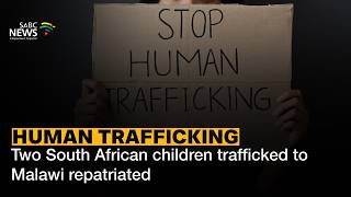 Two South African children trafficked to Malawi repatriated: Social Development Minister Dina Pule