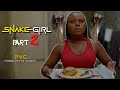 SNAKE GIRL part2 (PRAIZE VICTOR COMEDY TV )