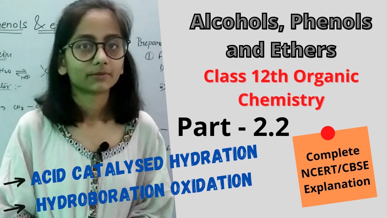 Alcohols, Phenols and Ethers Part 2.2 Class 12th, Chapter 11
