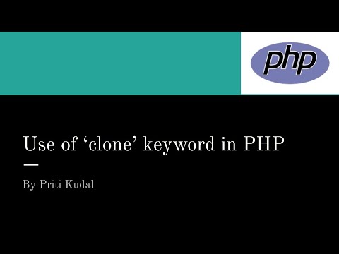 19 use of 'clone' keyword and clone( ) in php - YouTube