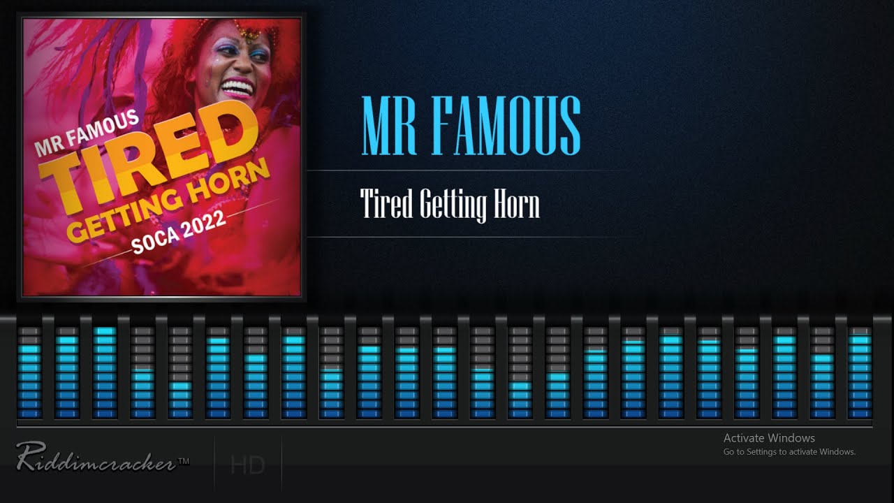 Mr Famous - Tired Getting Horn [Soca 2022] [HD]