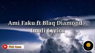 Ami Faku Ft Blaq Diamond - Imali Lyrics