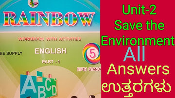 5th std Rainbow part-1 unit-2 Save the Environment All Answers @English Easy.  ಉತ್ತರಗಳು