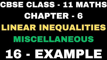16 Example Miscellaneous Examples l Chapter 6 Linear Inequalities Miscellaneous ex16 l Class11Maths