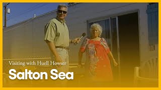 Salton Sea | Visiting with Huell Howser | KCET