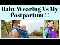 Baby wearing vs my postpartum 
