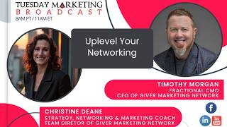 Tuesday Marketing Broadcast: Uplevel Your Networking