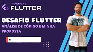 Desafio Flutter - Análise de código e minha proposta