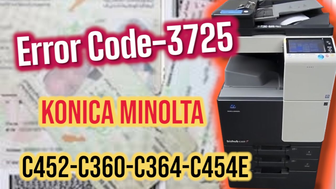 🔥📌 Réparer le Code C-3725 Konica Minolta Bizhub C454e 💡 Erreur & Reset ...