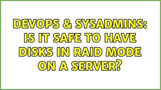 Celebrity DevOps & SysAdmins: Is it safe to have disks in RAID mode on a server? (3 Solutions!!) Profile
