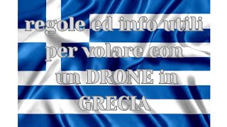 regole ed info utili per volare con un DRONE in GRECIA